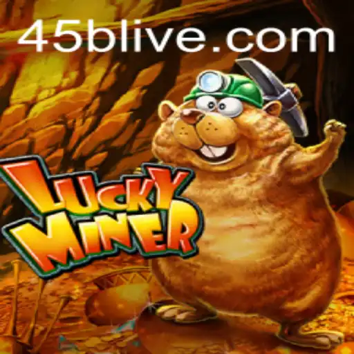 The Thrilling World of LuckyMiner: Gaming Adventure with 45B.COM